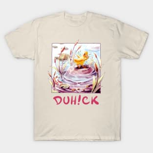 Duh!ck Cute Duck V.2 T-Shirt